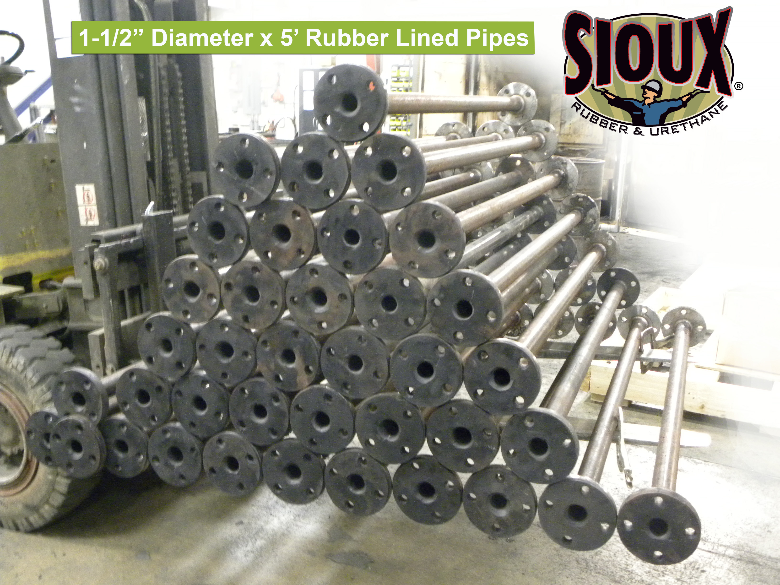 1-1/2” diameter Pipe-Yup, we can rubber line that!